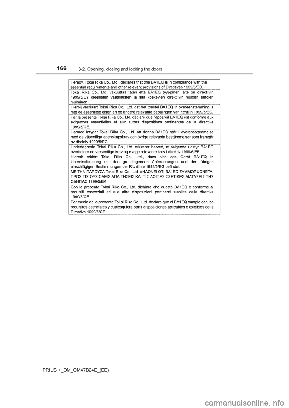 TOYOTA PRIUS PLUS 2017  Owners Manual 1663-2. Opening, closing and locking the doors
PRIUS +_OM_OM47B24E_(EE) 