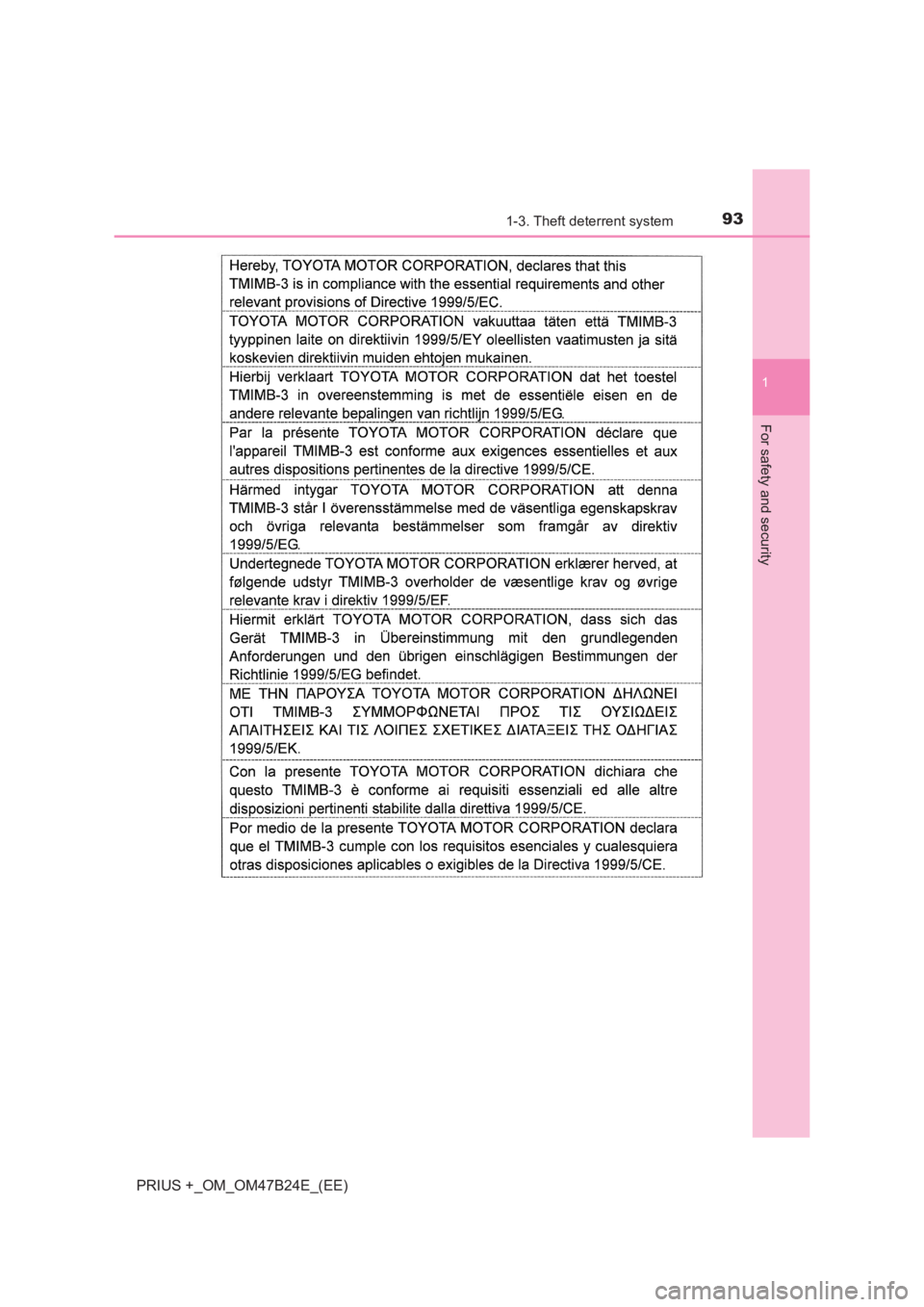 TOYOTA PRIUS PLUS 2017  Owners Manual 931-3. Theft deterrent system
1
PRIUS +_OM_OM47B24E_(EE)
For safety and security 