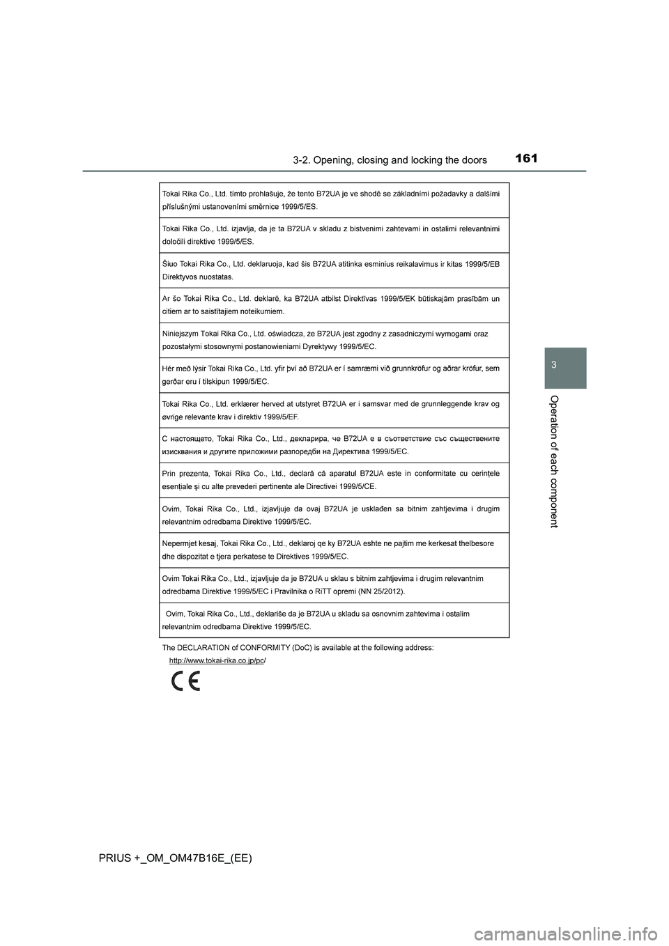 TOYOTA PRIUS PLUS 2015  Owners Manual 1613-2. Opening, closing and locking the doors
3
Operation of each component
PRIUS +_OM_OM47B16E_(EE) 
