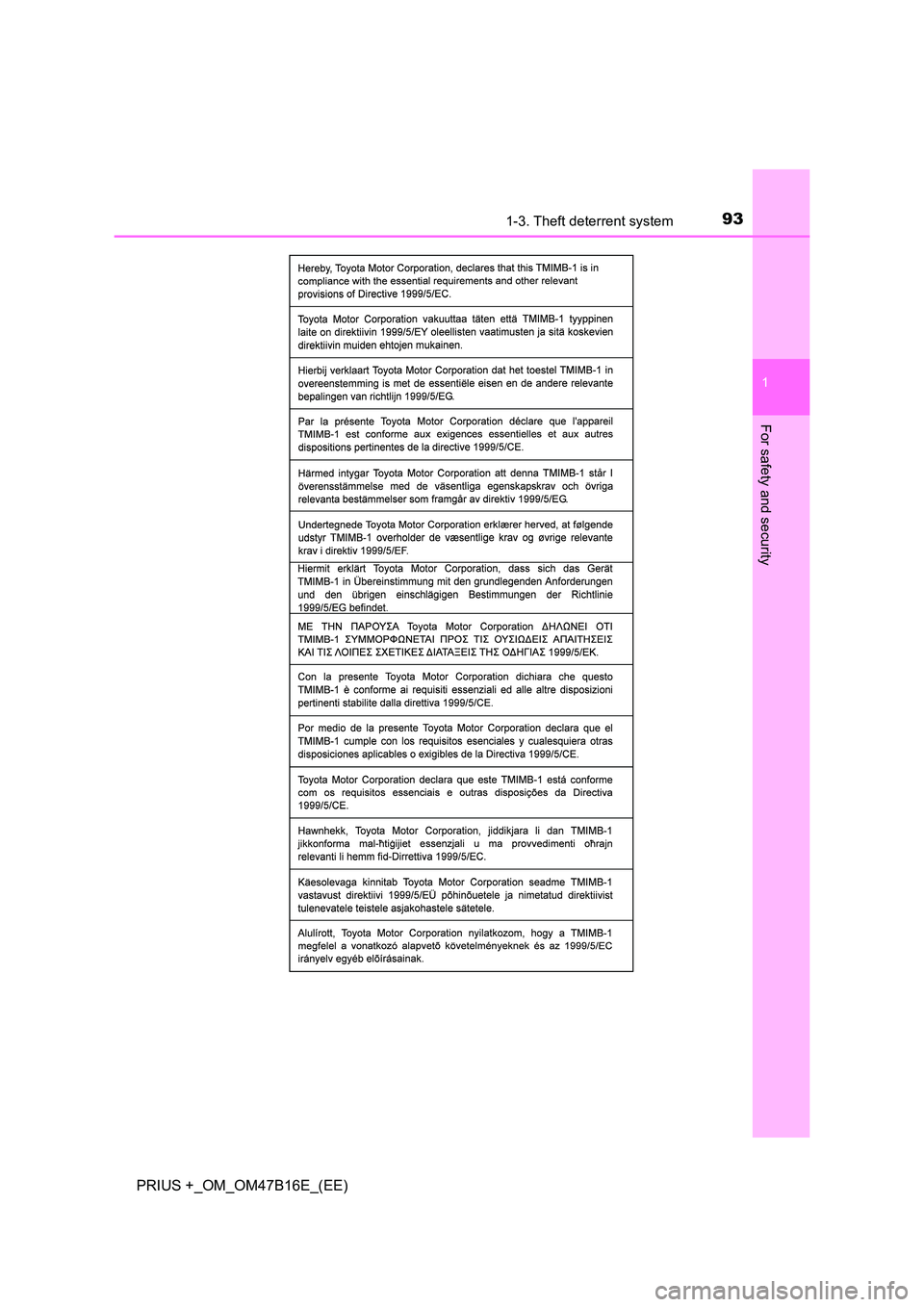 TOYOTA PRIUS PLUS 2015  Owners Manual 931-3. Theft deterrent system
1
PRIUS +_OM_OM47B16E_(EE)
For safety and security 
