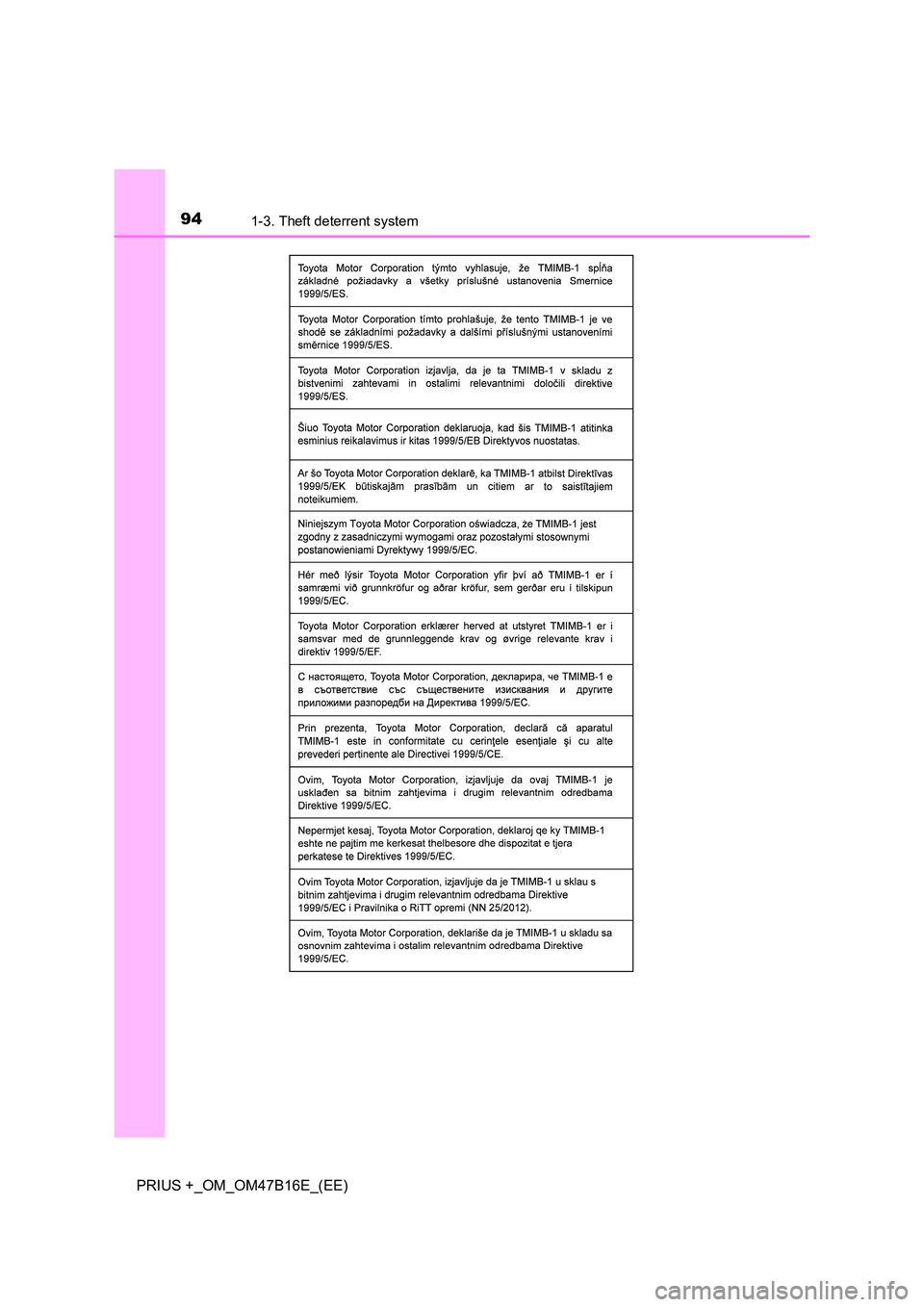 TOYOTA PRIUS PLUS 2015  Owners Manual 941-3. Theft deterrent system
PRIUS +_OM_OM47B16E_(EE) 