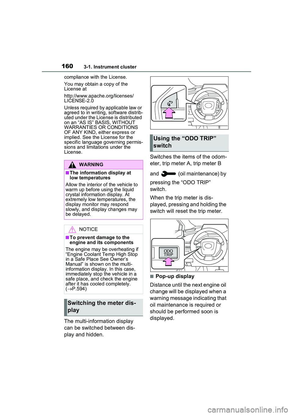 TOYOTA PRIUS PRIME 2023  Owners Manual 1603-1. Instrument cluster
compliance with the License.
You may obtain a copy of the 
License at
http://www.apache.org/licenses/
LICENSE-2.0
Unless required by applicable law or 
agreed to in writing,