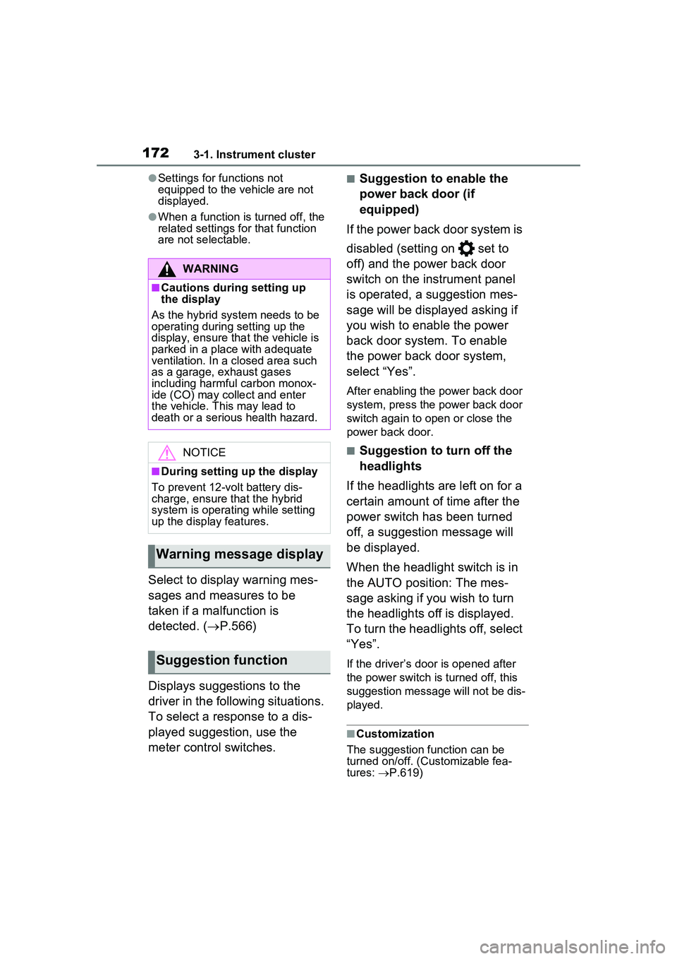 TOYOTA PRIUS PRIME 2023  Owners Manual 1723-1. Instrument cluster
●Settings for functions not 
equipped to the vehicle are not 
displayed.
●When a function is turned off, the 
related settings for that function 
are not selectable.
Sel