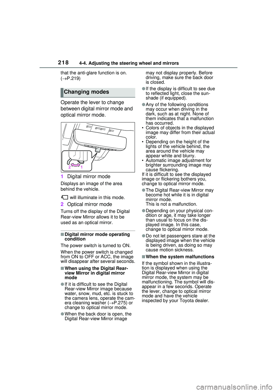TOYOTA PRIUS PRIME 2023 Owners Manual 2184-4. Adjusting the steering wheel and mirrors
that the anti-glare function is on.
( P.219)
Operate the lever to change
between digital mirror mode and
optical mirror mode.
1 Digital mirror m TOYOTA PRIUS PRIME 2023 Owners Manual 2184-4. Adjusting the steering wheel and mirrors
that the anti-glare function is on.
( P.219)
Operate the lever to change
between digital mirror mode and
optical mirror mode.
1 Digital mirror m