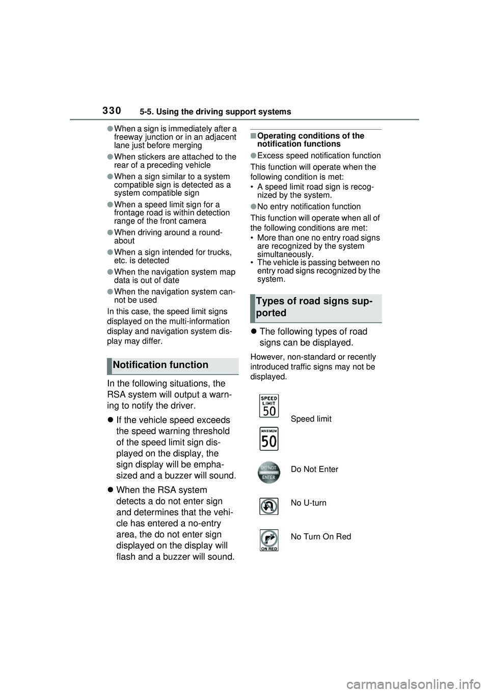 TOYOTA PRIUS PRIME 2023 Owners Manual 3305-5. Using the driving support systems
●When a sign is immediately after a
freeway junction or in an adjacent
lane just before merging
●When stickers are attached to the
rear of a preceding TOYOTA PRIUS PRIME 2023 Owners Manual 3305-5. Using the driving support systems
●When a sign is immediately after a
freeway junction or in an adjacent
lane just before merging
●When stickers are attached to the
rear of a preceding
