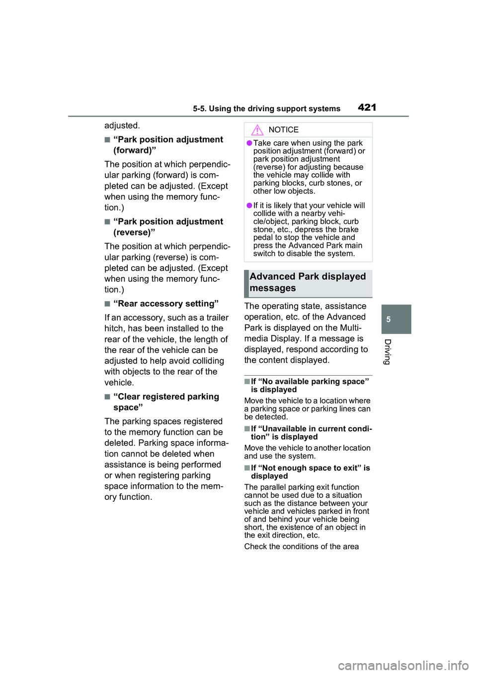 TOYOTA PRIUS PRIME 2023  Owners Manual 4215-5. Using the driving support systems
5
Driving
adjusted.
■“Park position adjustment 
(forward)”
The position at which perpendic-
ular parking (forward) is com-
pleted can be adjusted. (Exce