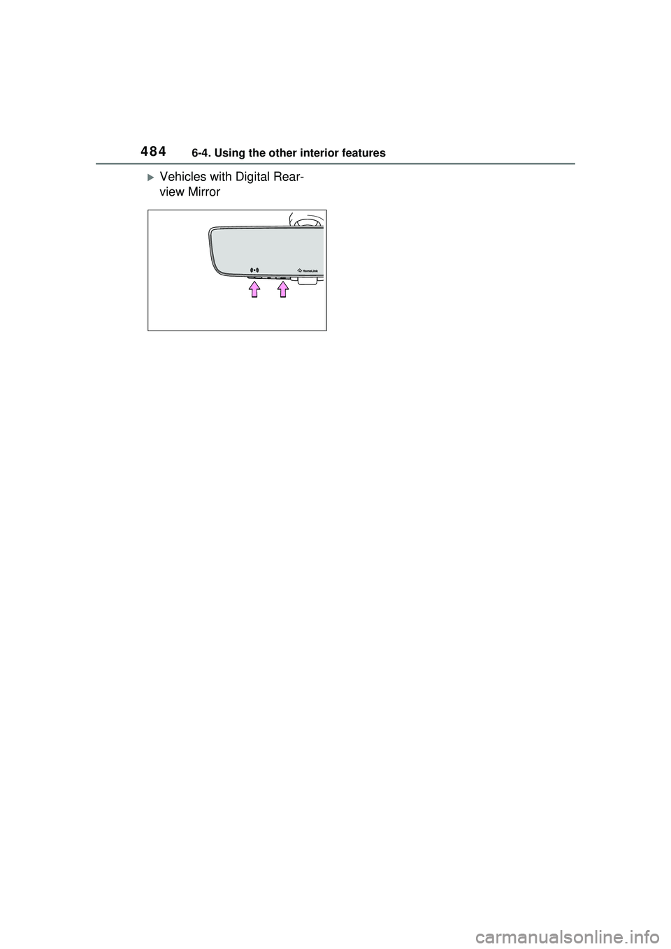 TOYOTA PRIUS PRIME 2023  Owners Manual 4846-4. Using the other interior features
Vehicles with Digital Rear-
view Mirror 