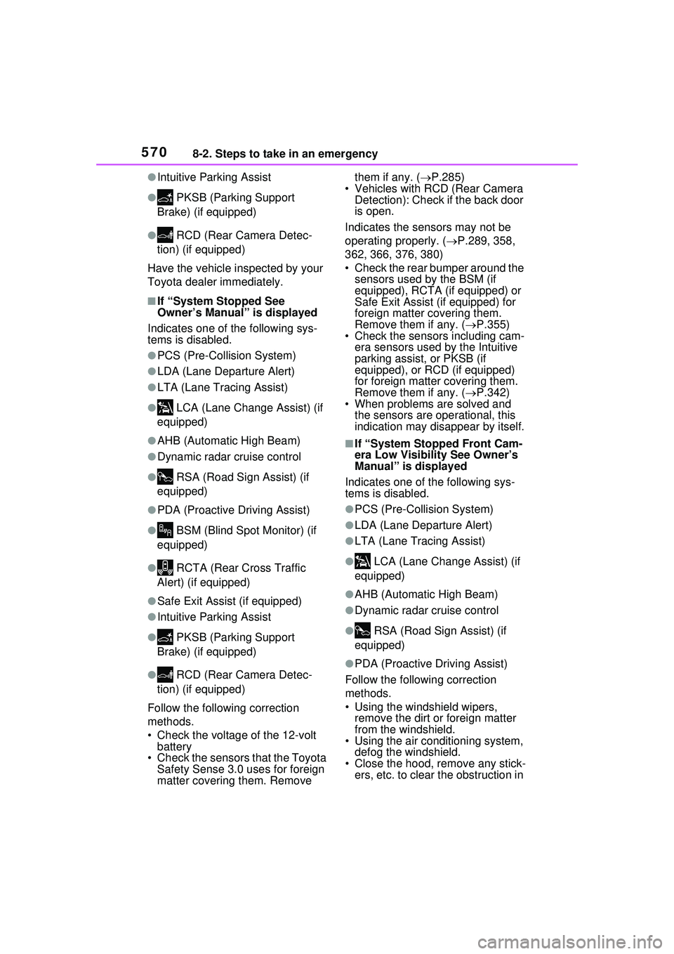 TOYOTA PRIUS PRIME 2023 Owners Manual 5708-2. Steps to take in an emergency
●Intuitive Parking Assist
● PKSB (Parking Support
Brake) (if equipped)
● RCD (Rear Camera Detec-
tion) (if equipped)
Have the vehicle inspected by your
To TOYOTA PRIUS PRIME 2023 Owners Manual 5708-2. Steps to take in an emergency
●Intuitive Parking Assist
● PKSB (Parking Support
Brake) (if equipped)
● RCD (Rear Camera Detec-
tion) (if equipped)
Have the vehicle inspected by your
To