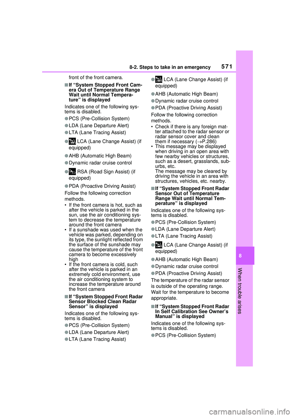 TOYOTA PRIUS PRIME 2023 Owners Manual 5718-2. Steps to take in an emergency
8
When trouble arises
front of the front camera.
■If “System Stopped Front Cam-
era Out of Temperature Range
Wait until Normal Tempera-
ture” is displayed
TOYOTA PRIUS PRIME 2023 Owners Manual 5718-2. Steps to take in an emergency
8
When trouble arises
front of the front camera.
■If “System Stopped Front Cam-
era Out of Temperature Range
Wait until Normal Tempera-
ture” is displayed