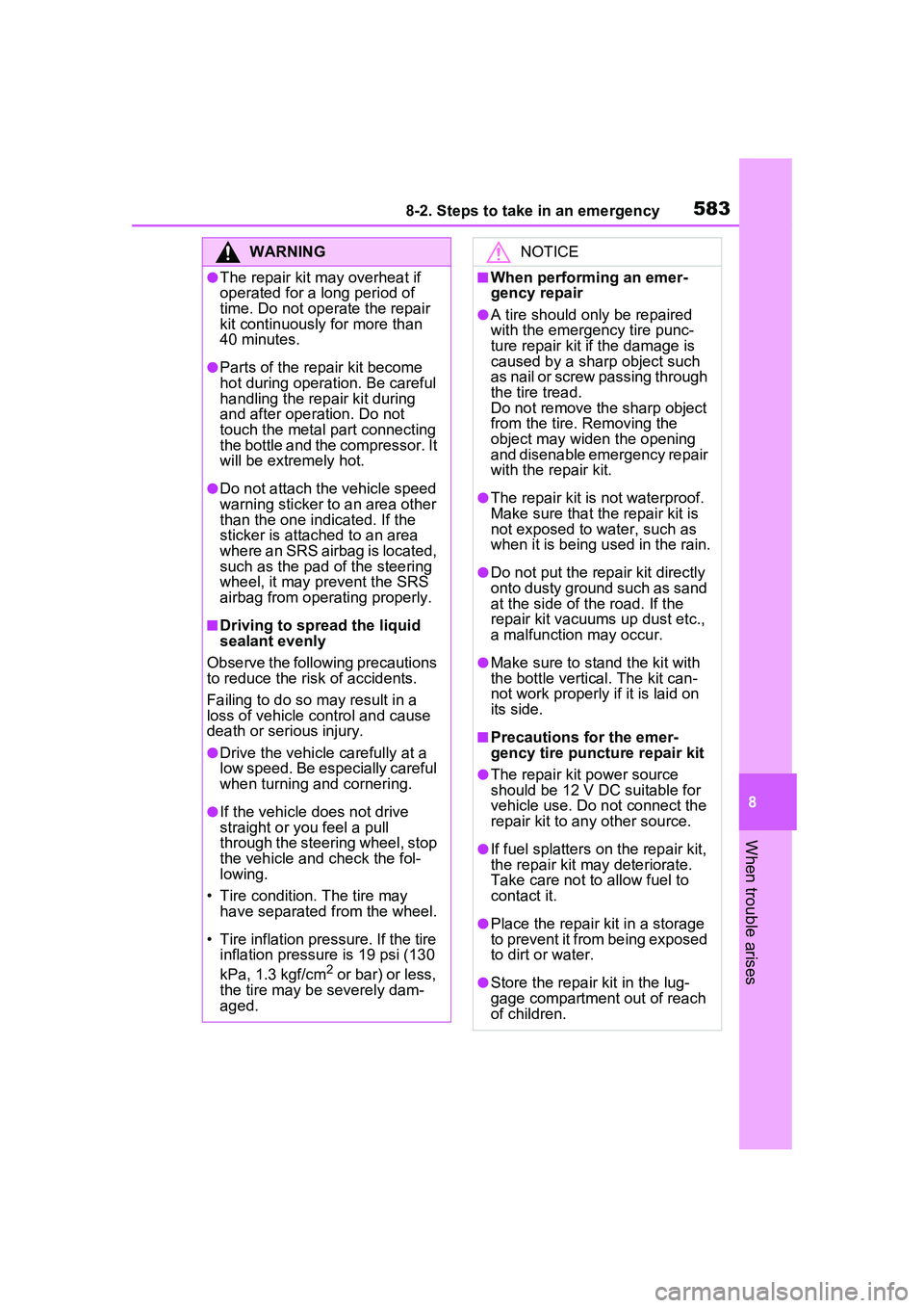 TOYOTA PRIUS PRIME 2023 Owners Manual 5838-2. Steps to take in an emergency
8
When trouble arises
WARNING
●The repair kit may overheat if
operated for a long period of
time. Do not operate the repair
kit continuously for more than
4 TOYOTA PRIUS PRIME 2023 Owners Manual 5838-2. Steps to take in an emergency
8
When trouble arises
WARNING
●The repair kit may overheat if
operated for a long period of
time. Do not operate the repair
kit continuously for more than
4
