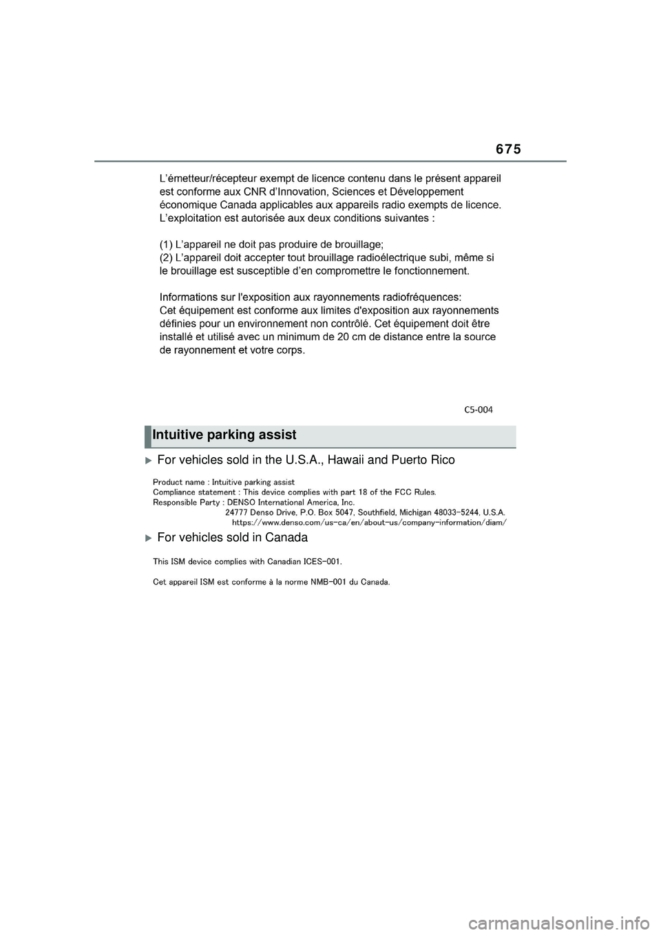 TOYOTA PRIUS PRIME 2023 Owners Manual 675
For vehicles sold in the U.S.A., Hawaii and Puerto Rico
For vehicles sold in Canada
Intuitive parking assist TOYOTA PRIUS PRIME 2023 Owners Manual 675
For vehicles sold in the U.S.A., Hawaii and Puerto Rico
For vehicles sold in Canada
Intuitive parking assist
