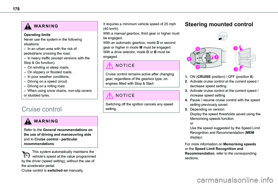 TOYOTA PROACE 2023 Owners Guide 178
WARNI NG
Operating limitsNever use the system in the following situations:– In an urban area with the risk of pedestrians crossing the road.– In heavy traffic (except versions with the Stop & TOYOTA PROACE 2023 Owners Guide 178
WARNI NG
Operating limitsNever use the system in the following situations:– In an urban area with the risk of pedestrians crossing the road.– In heavy traffic (except versions with the Stop &