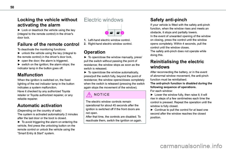 TOYOTA PROACE 2023 Service Manual 50
Locking the vehicle without
activating the alarm
► Lock or deadlock the vehicle using the key (integral to the remote control) in the driver's door lock.
Failure of the remote control
To dea TOYOTA PROACE 2023 Service Manual 50
Locking the vehicle without
activating the alarm
► Lock or deadlock the vehicle using the key (integral to the remote control) in the driver's door lock.
Failure of the remote control
To dea