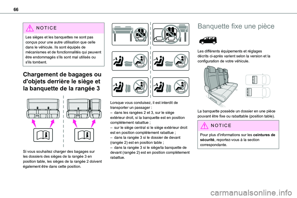 TOYOTA PROACE 2023 Manuel du propriétaire (in French) 66
NOTIC E
Les sièges et les banquettes ne sont pas conçus pour une autre utilisation que celle dans le véhicule. Ils sont équipés de mécanismes et de fonctionnalités qui peuvent être endommag TOYOTA PROACE 2023 Manuel du propriétaire (in French) 66
NOTIC E
Les sièges et les banquettes ne sont pas conçus pour une autre utilisation que celle dans le véhicule. Ils sont équipés de mécanismes et de fonctionnalités qui peuvent être endommag