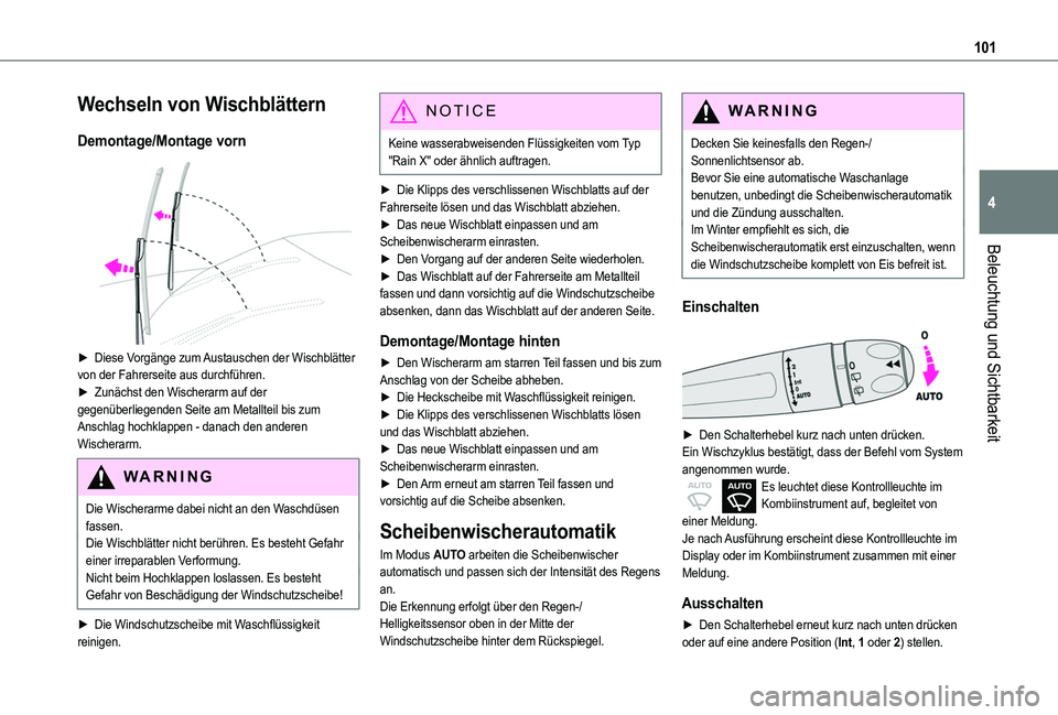 TOYOTA PROACE CITY 2022 Betriebsanleitungen (in German) 101
Beleuchtung und Sichtbarkeit
4
Wechseln von Wischblättern
Demontage/Montage vorn
► Diese Vorgänge zum Austauschen der Wischblätter von der Fahrerseite aus durchführen.► Zunächst den Wi TOYOTA PROACE CITY 2022 Betriebsanleitungen (in German) 101
Beleuchtung und Sichtbarkeit
4
Wechseln von Wischblättern
Demontage/Montage vorn
► Diese Vorgänge zum Austauschen der Wischblätter von der Fahrerseite aus durchführen.► Zunächst den Wi