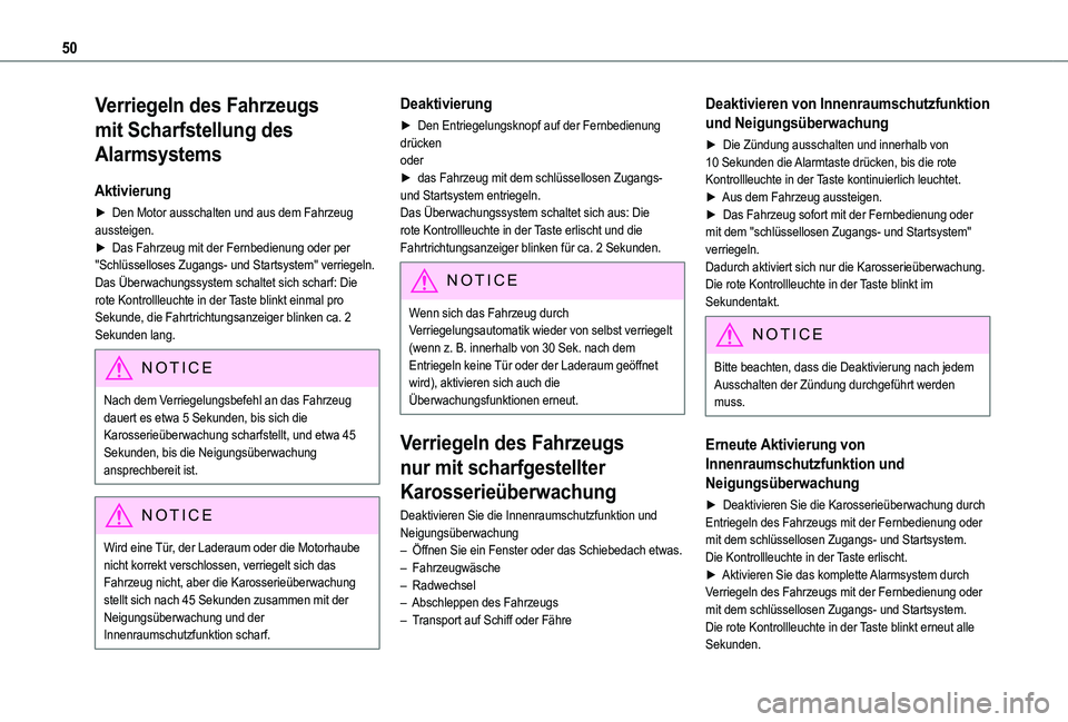 TOYOTA PROACE CITY 2022 Betriebsanleitungen (in German) 50
Verriegeln des Fahrzeugs
mit Scharfstellung des
Alarmsystems
Aktivierung
► Den Motor ausschalten und aus dem Fahrzeug aussteigen.► Das Fahrzeug mit der Fernbedienung oder per "Schlüssell TOYOTA PROACE CITY 2022 Betriebsanleitungen (in German) 50
Verriegeln des Fahrzeugs
mit Scharfstellung des
Alarmsystems
Aktivierung
► Den Motor ausschalten und aus dem Fahrzeug aussteigen.► Das Fahrzeug mit der Fernbedienung oder per "Schlüssell