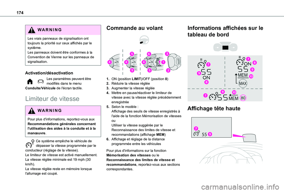 TOYOTA PROACE CITY EV 2022 Manuel du propriétaire (in French) 174
WARNI NG
Les vrais panneaux de signalisation ont toujours la priorité sur ceux affichés par le système.Les panneaux doivent être conformes à la Convention de Vienne sur les panneaux de signal TOYOTA PROACE CITY EV 2022 Manuel du propriétaire (in French) 174
WARNI NG
Les vrais panneaux de signalisation ont toujours la priorité sur ceux affichés par le système.Les panneaux doivent être conformes à la Convention de Vienne sur les panneaux de signal