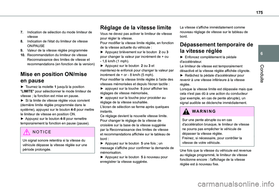 TOYOTA PROACE CITY EV 2022 Manuel du propriétaire (in French) 175
Conduite
6
7.Indication de sélection du mode limiteur de vitesse
8.Indication de l'état du limiteur de vitesse ON/PAUSE
9.Valeur de la vitesse réglée programmée
10.Recommandation du limit TOYOTA PROACE CITY EV 2022 Manuel du propriétaire (in French) 175
Conduite
6
7.Indication de sélection du mode limiteur de vitesse
8.Indication de l'état du limiteur de vitesse ON/PAUSE
9.Valeur de la vitesse réglée programmée
10.Recommandation du limit