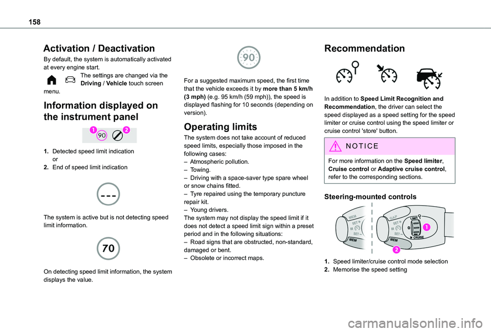 TOYOTA PROACE CITY EV 2021 Owners Manual 158
Activation / Deactivation
By default, the system is automatically activated at every engine start.The settings are changed via the Driving / Vehicle touch screen menu.
Information displayed on
th TOYOTA PROACE CITY EV 2021 Owners Manual 158
Activation / Deactivation
By default, the system is automatically activated at every engine start.The settings are changed via the Driving / Vehicle touch screen menu.
Information displayed on
th