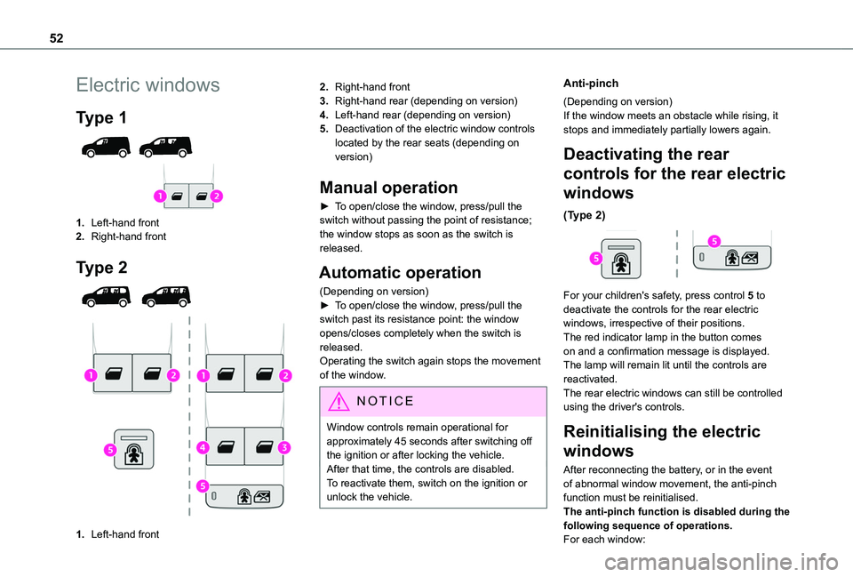 TOYOTA PROACE CITY VERSO 2022 Workshop Manual 52
Electric windows
Type 1
1.Left-hand front
2.Right-hand front
Type 2
1.Left-hand front
2.Right-hand front
3.Right-hand rear (depending on version)
4.Left-hand rear (depending on version)
5.Dea TOYOTA PROACE CITY VERSO 2022 Workshop Manual 52
Electric windows
Type 1
1.Left-hand front
2.Right-hand front
Type 2
1.Left-hand front
2.Right-hand front
3.Right-hand rear (depending on version)
4.Left-hand rear (depending on version)
5.Dea