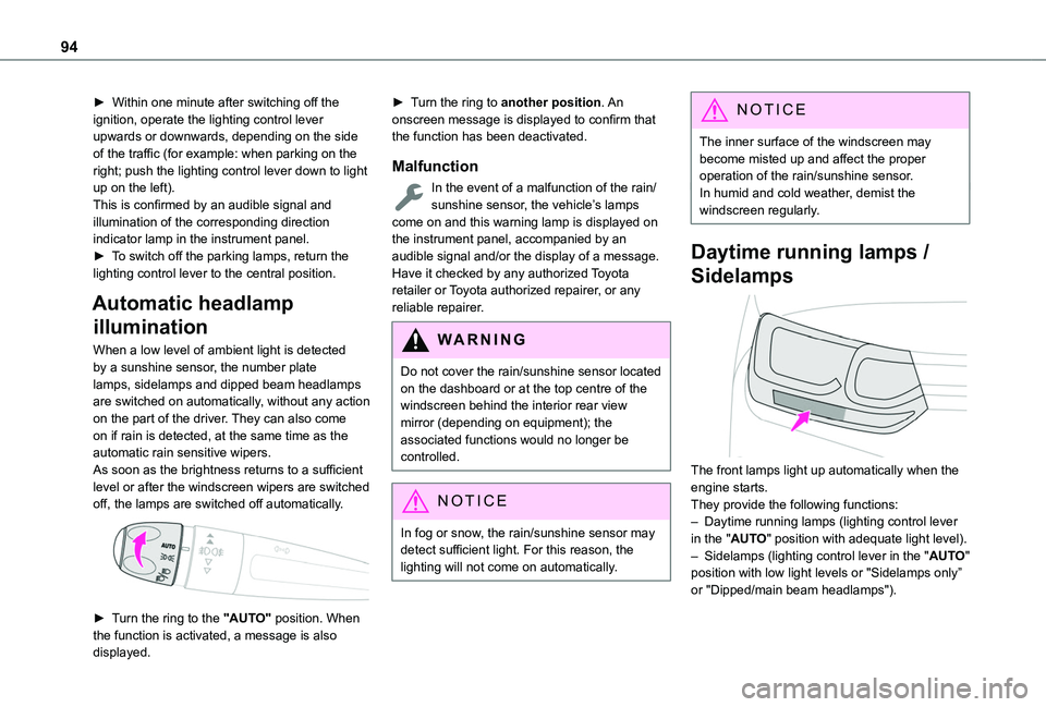 TOYOTA PROACE CITY VERSO 2022 Owners Manual 94
► Within one minute after switching off the ignition, operate the lighting control lever upwards or downwards, depending on the side of the traffic (for example: when parking on the right; push t TOYOTA PROACE CITY VERSO 2022 Owners Manual 94
► Within one minute after switching off the ignition, operate the lighting control lever upwards or downwards, depending on the side of the traffic (for example: when parking on the right; push t