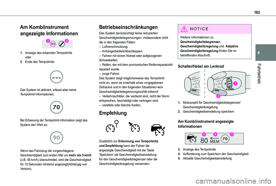 TOYOTA PROACE CITY VERSO 2022 Betriebsanleitungen (in German) 163
Fahrbetrieb
6
Am Kombiinstrument
angezeigte Informationen
1.Anzeige des erkannten Tempolimitsoder
2.Ende des Tempolimits
Das System ist aktiviert, erfasst aber keine Tempolimit-Informatione TOYOTA PROACE CITY VERSO 2022 Betriebsanleitungen (in German) 163
Fahrbetrieb
6
Am Kombiinstrument
angezeigte Informationen
1.Anzeige des erkannten Tempolimitsoder
2.Ende des Tempolimits
Das System ist aktiviert, erfasst aber keine Tempolimit-Informatione