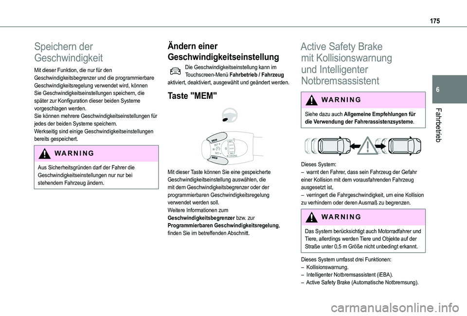 TOYOTA PROACE CITY VERSO 2022 Betriebsanleitungen (in German) 175
Fahrbetrieb
6
Speichern der
Geschwindigkeit
Mit dieser Funktion, die nur für den Geschwindigkeitsbegrenzer und die programmierbare Geschwindigkeitsregelung verwendet wird, können Sie Geschwindi TOYOTA PROACE CITY VERSO 2022 Betriebsanleitungen (in German) 175
Fahrbetrieb
6
Speichern der
Geschwindigkeit
Mit dieser Funktion, die nur für den Geschwindigkeitsbegrenzer und die programmierbare Geschwindigkeitsregelung verwendet wird, können Sie Geschwindi