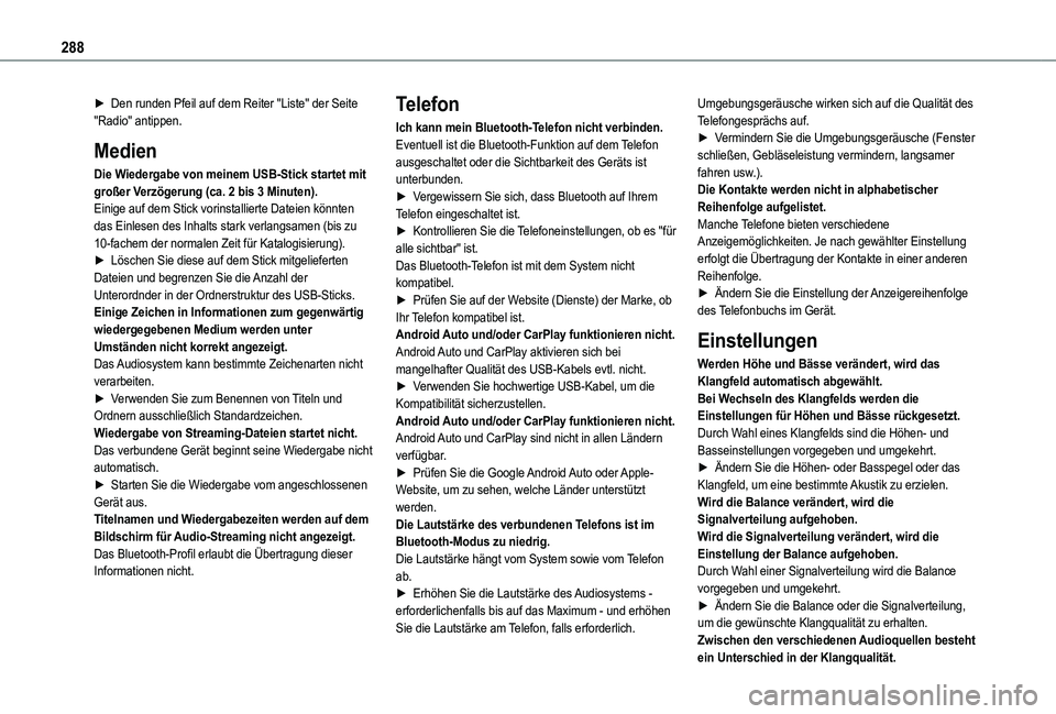 TOYOTA PROACE CITY VERSO 2022 Betriebsanleitungen (in German) 288
► Den runden Pfeil auf dem Reiter "Liste" der Seite "Radio" antippen.
Medien
Die Wiedergabe von meinem USB-Stick startet mit großer Verzögerung (ca. 2 bis 3 Minuten).Einige auf TOYOTA PROACE CITY VERSO 2022 Betriebsanleitungen (in German) 288
► Den runden Pfeil auf dem Reiter "Liste" der Seite "Radio" antippen.
Medien
Die Wiedergabe von meinem USB-Stick startet mit großer Verzögerung (ca. 2 bis 3 Minuten).Einige auf