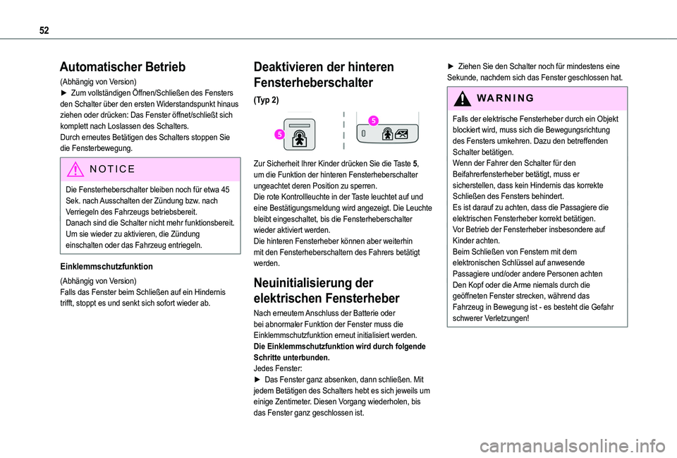 TOYOTA PROACE CITY VERSO 2022 Betriebsanleitungen (in German) 52
Automatischer Betrieb
(Abhängig von Version)► Zum vollständigen Öffnen/Schließen des Fensters den Schalter über den ersten Widerstandspunkt hinaus ziehen oder drücken: Das Fenster öffnet/s TOYOTA PROACE CITY VERSO 2022 Betriebsanleitungen (in German) 52
Automatischer Betrieb
(Abhängig von Version)► Zum vollständigen Öffnen/Schließen des Fensters den Schalter über den ersten Widerstandspunkt hinaus ziehen oder drücken: Das Fenster öffnet/s