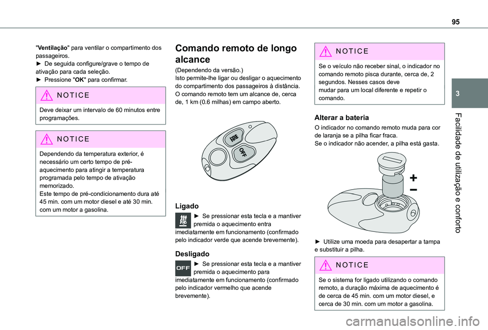 TOYOTA PROACE CITY VERSO 2022 Manual de utilização (in Portuguese) 95
Facilidade de utilização e conforto
3
"Ventilação" para ventilar o compartimento dos passageiros.► De seguida configure/grave o tempo de ativação para cada seleção.► Pressione & TOYOTA PROACE CITY VERSO 2022 Manual de utilização (in Portuguese) 95
Facilidade de utilização e conforto
3
"Ventilação" para ventilar o compartimento dos passageiros.► De seguida configure/grave o tempo de ativação para cada seleção.► Pressione &