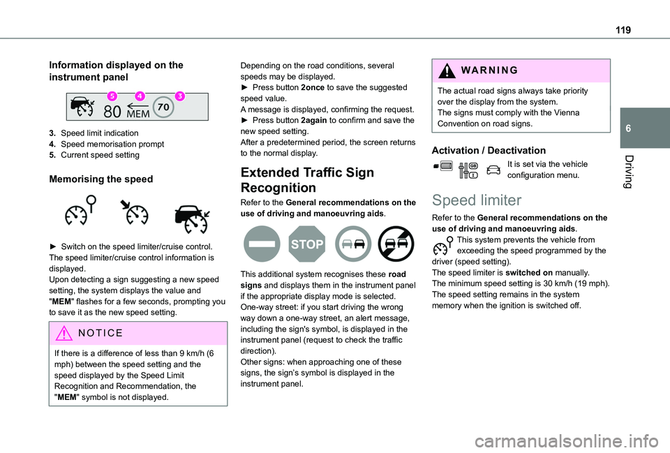 TOYOTA PROACE CITY VERSO 2020 Owners Manual 11 9
Driving
6
Information displayed on the
instrument panel
3.Speed limit indication
4.Speed memorisation prompt
5.Current speed setting
Memorising the speed
► Switch on the speed limiter/cr TOYOTA PROACE CITY VERSO 2020 Owners Manual 11 9
Driving
6
Information displayed on the
instrument panel
3.Speed limit indication
4.Speed memorisation prompt
5.Current speed setting
Memorising the speed
► Switch on the speed limiter/cr
