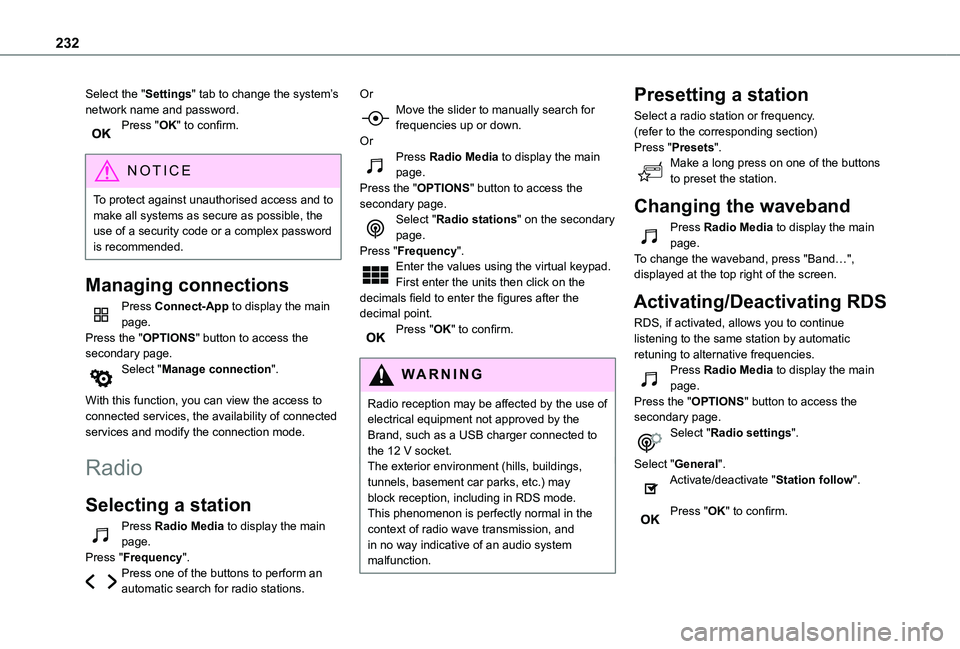 TOYOTA PROACE CITY VERSO 2020 Owners Manual 232
Select the "Settings" tab to change the system’s network name and password.Press "OK" to confirm.
NOTIC E
To protect against unauthorised access and to make all systems as secur TOYOTA PROACE CITY VERSO 2020 Owners Manual 232
Select the "Settings" tab to change the system’s network name and password.Press "OK" to confirm.
NOTIC E
To protect against unauthorised access and to make all systems as secur