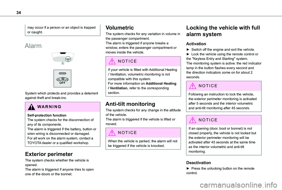 TOYOTA PROACE CITY VERSO 2020 Owners Guide 34
may occur if a person or an object is trapped or caught.
Alarm
System which protects and provides a deterrent against theft and break-ins.
WARNI NG
Self-protection functionThe system checks f TOYOTA PROACE CITY VERSO 2020 Owners Guide 34
may occur if a person or an object is trapped or caught.
Alarm
System which protects and provides a deterrent against theft and break-ins.
WARNI NG
Self-protection functionThe system checks f