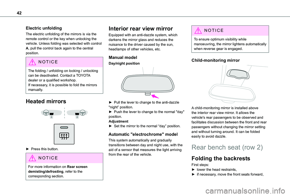TOYOTA PROACE CITY VERSO 2020 Service Manual 42
Electric unfolding
The electric unfolding of the mirrors is via the remote control or the key when unlocking the vehicle. Unless folding was selected with control A, pull the control back again to TOYOTA PROACE CITY VERSO 2020 Service Manual 42
Electric unfolding
The electric unfolding of the mirrors is via the remote control or the key when unlocking the vehicle. Unless folding was selected with control A, pull the control back again to
