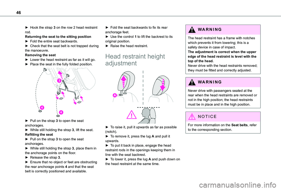TOYOTA PROACE CITY VERSO 2020 Service Manual 46
► Hook the strap 3 on the row 2 head restraint rod.Returning the seat to the sitting position► Fold the entire seat backwards.► Check that the seat belt is not trapped during the manoeuvre.Re TOYOTA PROACE CITY VERSO 2020 Service Manual 46
► Hook the strap 3 on the row 2 head restraint rod.Returning the seat to the sitting position► Fold the entire seat backwards.► Check that the seat belt is not trapped during the manoeuvre.Re