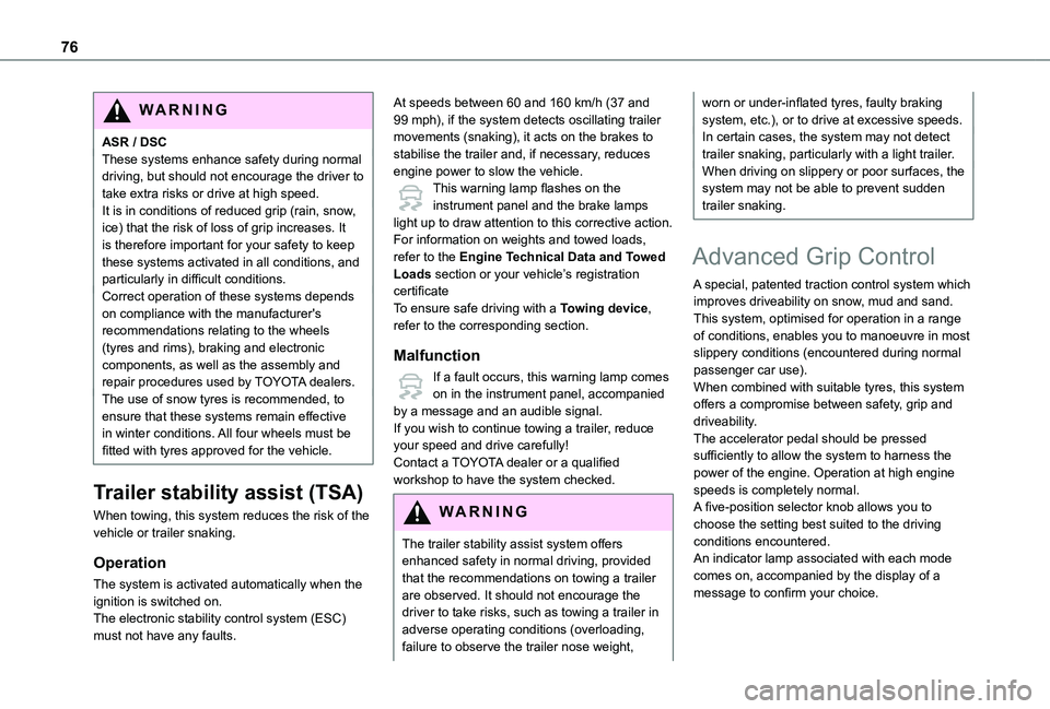 TOYOTA PROACE CITY VERSO 2020 Manual PDF 76
WARNI NG
ASR / DSCThese systems enhance safety during normal driving, but should not encourage the driver to take extra risks or drive at high speed.It is in conditions of reduced grip (rain, snow, TOYOTA PROACE CITY VERSO 2020 Manual PDF 76
WARNI NG
ASR / DSCThese systems enhance safety during normal driving, but should not encourage the driver to take extra risks or drive at high speed.It is in conditions of reduced grip (rain, snow,