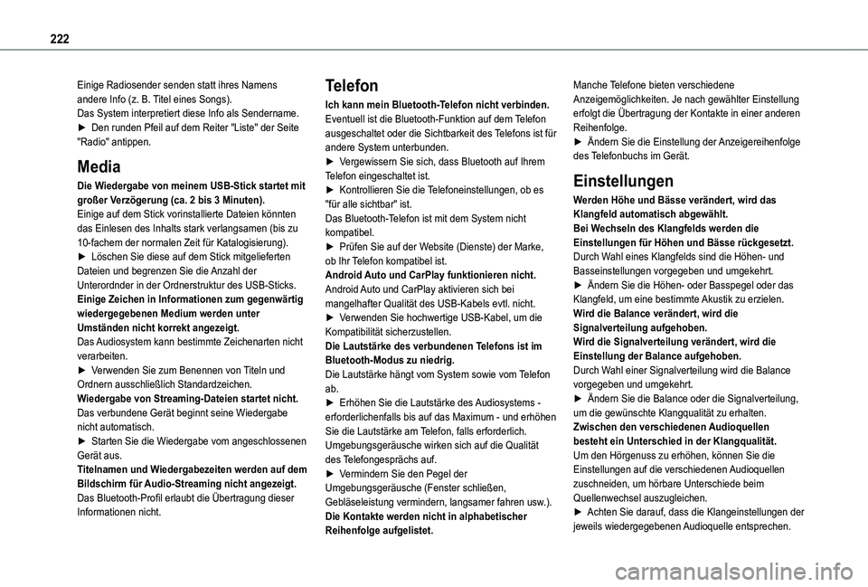 TOYOTA PROACE CITY VERSO 2019 Betriebsanleitungen (in German) 222
Einige Radiosender senden statt ihres Namens andere Info (z. B. Titel eines Songs).Das System interpretiert diese Info als Sendername.► Den runden Pfeil auf dem Reiter "Liste" der Seite TOYOTA PROACE CITY VERSO 2019 Betriebsanleitungen (in German) 222
Einige Radiosender senden statt ihres Namens andere Info (z. B. Titel eines Songs).Das System interpretiert diese Info als Sendername.► Den runden Pfeil auf dem Reiter "Liste" der Seite
