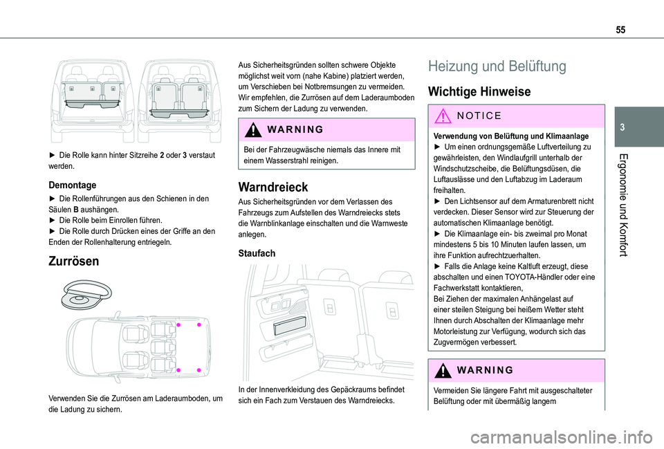TOYOTA PROACE CITY VERSO 2019 Betriebsanleitungen (in German) 55
Ergonomie und Komfort
3
► Die Rolle kann hinter Sitzreihe 2 oder 3 verstaut werden.
Demontage
► Die Rollenführungen aus den Schienen in den Säulen B aushängen.► Die Rolle beim Einrollen TOYOTA PROACE CITY VERSO 2019 Betriebsanleitungen (in German) 55
Ergonomie und Komfort
3
► Die Rolle kann hinter Sitzreihe 2 oder 3 verstaut werden.
Demontage
► Die Rollenführungen aus den Schienen in den Säulen B aushängen.► Die Rolle beim Einrollen
