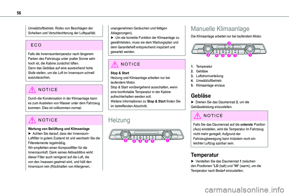 TOYOTA PROACE CITY VERSO 2019 Betriebsanleitungen (in German) 56
Umwälzluftbetrieb. Risiko von Beschlagen der Scheiben und Verschlechterung der Luftqualität.
Falls die Innenraumtemperatur nach längerem Parken des Fahrzeugs unter praller Sonne sehr hoch ist, d TOYOTA PROACE CITY VERSO 2019 Betriebsanleitungen (in German) 56
Umwälzluftbetrieb. Risiko von Beschlagen der Scheiben und Verschlechterung der Luftqualität.
Falls die Innenraumtemperatur nach längerem Parken des Fahrzeugs unter praller Sonne sehr hoch ist, d