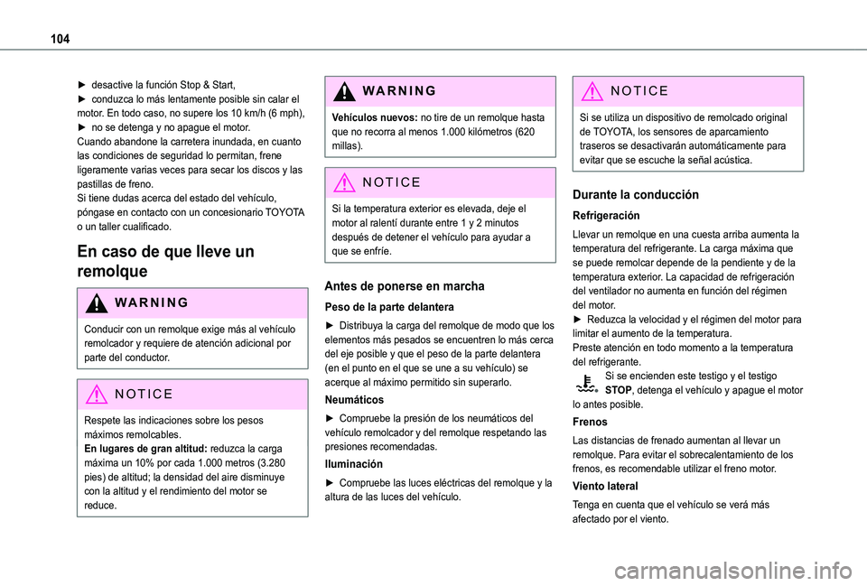 TOYOTA PROACE CITY VERSO 2019 Manual del propietario (in Spanish) 104
► desactive la función Stop & Start,► conduzca lo más lentamente posible sin calar el motor. En todo caso, no supere los 10 km/h (6 mph),► no se detenga y no apague el motor.Cuando abandon TOYOTA PROACE CITY VERSO 2019 Manual del propietario (in Spanish) 104
► desactive la función Stop & Start,► conduzca lo más lentamente posible sin calar el motor. En todo caso, no supere los 10 km/h (6 mph),► no se detenga y no apague el motor.Cuando abandon