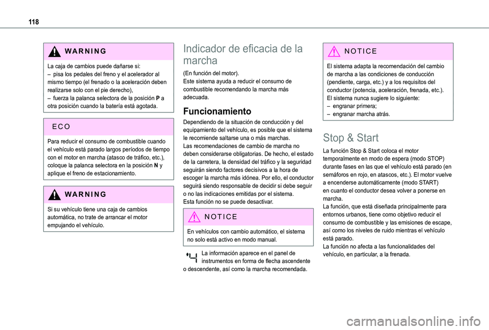 TOYOTA PROACE CITY VERSO 2019 Manual del propietario (in Spanish) 11 8
WARNI NG
La caja de cambios puede dañarse si:– pisa los pedales del freno y el acelerador al mismo tiempo (el frenado o la aceleración deben realizarse solo con el pie derecho),– fuerza la TOYOTA PROACE CITY VERSO 2019 Manual del propietario (in Spanish) 11 8
WARNI NG
La caja de cambios puede dañarse si:– pisa los pedales del freno y el acelerador al mismo tiempo (el frenado o la aceleración deben realizarse solo con el pie derecho),– fuerza la