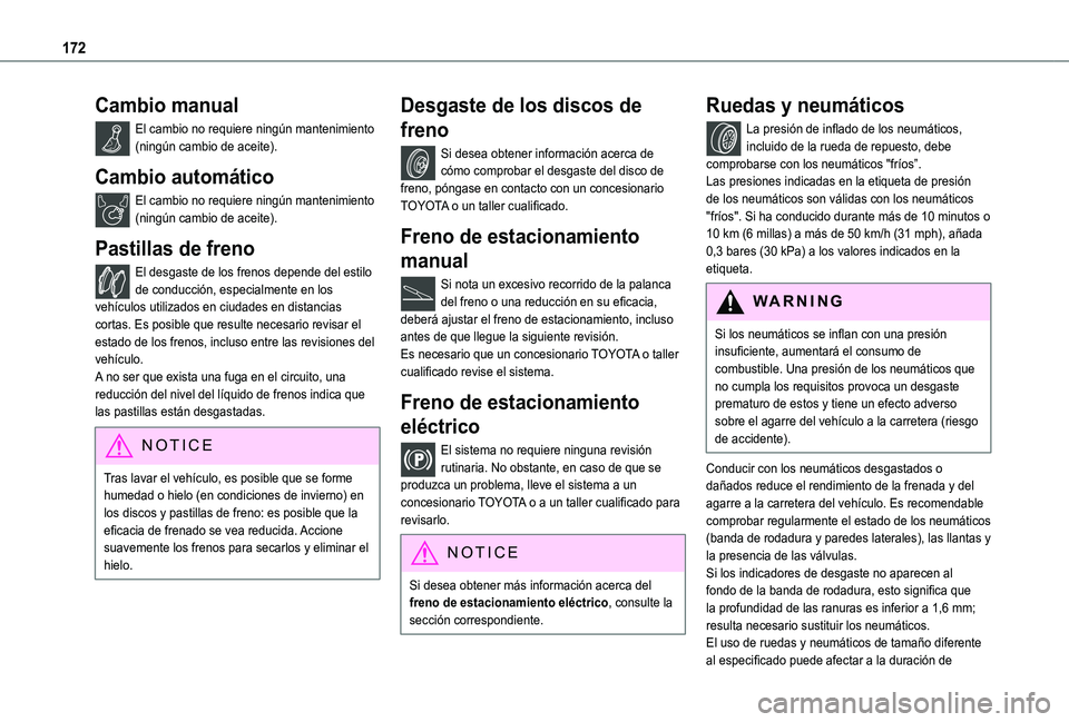 TOYOTA PROACE CITY VERSO 2019 Manual del propietario (in Spanish) 172
Cambio manual
El cambio no requiere ningún mantenimiento (ningún cambio de aceite).
Cambio automático
El cambio no requiere ningún mantenimiento (ningún cambio de aceite).
Pastillas de freno
TOYOTA PROACE CITY VERSO 2019 Manual del propietario (in Spanish) 172
Cambio manual
El cambio no requiere ningún mantenimiento (ningún cambio de aceite).
Cambio automático
El cambio no requiere ningún mantenimiento (ningún cambio de aceite).
Pastillas de freno