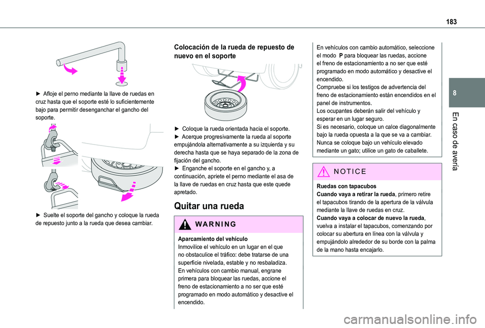 TOYOTA PROACE CITY VERSO 2019 Manual del propietario (in Spanish) 183
En caso de avería
8
► Afloje el perno mediante la llave de ruedas en cruz hasta que el soporte esté lo suficientemente bajo para permitir desenganchar el gancho del soporte.
► Suelte el TOYOTA PROACE CITY VERSO 2019 Manual del propietario (in Spanish) 183
En caso de avería
8
► Afloje el perno mediante la llave de ruedas en cruz hasta que el soporte esté lo suficientemente bajo para permitir desenganchar el gancho del soporte.
► Suelte el