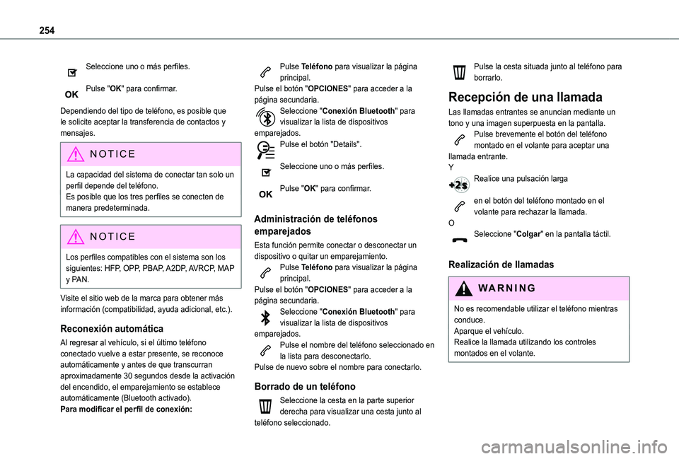TOYOTA PROACE CITY VERSO 2019 Manual del propietario (in Spanish) 254
Seleccione uno o más perfiles.
Pulse "OK" para confirmar.
Dependiendo del tipo de teléfono, es posible que le solicite aceptar la transferencia de contactos y mensajes.
NOTIC E
La capa TOYOTA PROACE CITY VERSO 2019 Manual del propietario (in Spanish) 254
Seleccione uno o más perfiles.
Pulse "OK" para confirmar.
Dependiendo del tipo de teléfono, es posible que le solicite aceptar la transferencia de contactos y mensajes.
NOTIC E
La capa