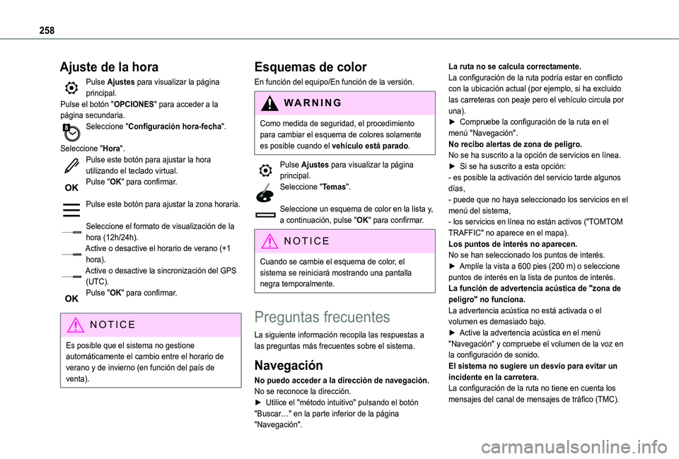 TOYOTA PROACE CITY VERSO 2019 Manual del propietario (in Spanish) 258
Ajuste de la hora
Pulse Ajustes para visualizar la página principal.Pulse el botón "OPCIONES" para acceder a la página secundaria.Seleccione "Configuración hora-fecha".
Selecc TOYOTA PROACE CITY VERSO 2019 Manual del propietario (in Spanish) 258
Ajuste de la hora
Pulse Ajustes para visualizar la página principal.Pulse el botón "OPCIONES" para acceder a la página secundaria.Seleccione "Configuración hora-fecha".
Selecc