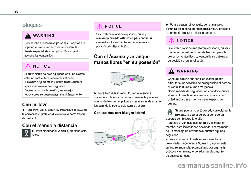 TOYOTA PROACE CITY VERSO 2019 Manual del propietario (in Spanish) 28
Bloqueo
WARNI NG
Compruebe que no haya personas u objetos que impidan el cierre correcto de las ventanillas.Preste especial atención a los niños cuando accione las ventanillas.
NOTIC E
Si su vehà TOYOTA PROACE CITY VERSO 2019 Manual del propietario (in Spanish) 28
Bloqueo
WARNI NG
Compruebe que no haya personas u objetos que impidan el cierre correcto de las ventanillas.Preste especial atención a los niños cuando accione las ventanillas.
NOTIC E
Si su vehÃ