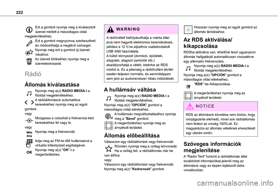 TOYOTA PROACE CITY VERSO 2019 Kezelési útmutató (in Hungarian) 222
Ezt a gombot nyomja meg a kiválasztott üzenet mellett a másodlagos oldal megjelenítéséhez.Ezt a gombot megnyomva szerkesztheti és módosíthatja a meglévő szöveget.Nyomja meg ezt a gombo TOYOTA PROACE CITY VERSO 2019 Kezelési útmutató (in Hungarian) 222
Ezt a gombot nyomja meg a kiválasztott üzenet mellett a másodlagos oldal megjelenítéséhez.Ezt a gombot megnyomva szerkesztheti és módosíthatja a meglévő szöveget.Nyomja meg ezt a gombo