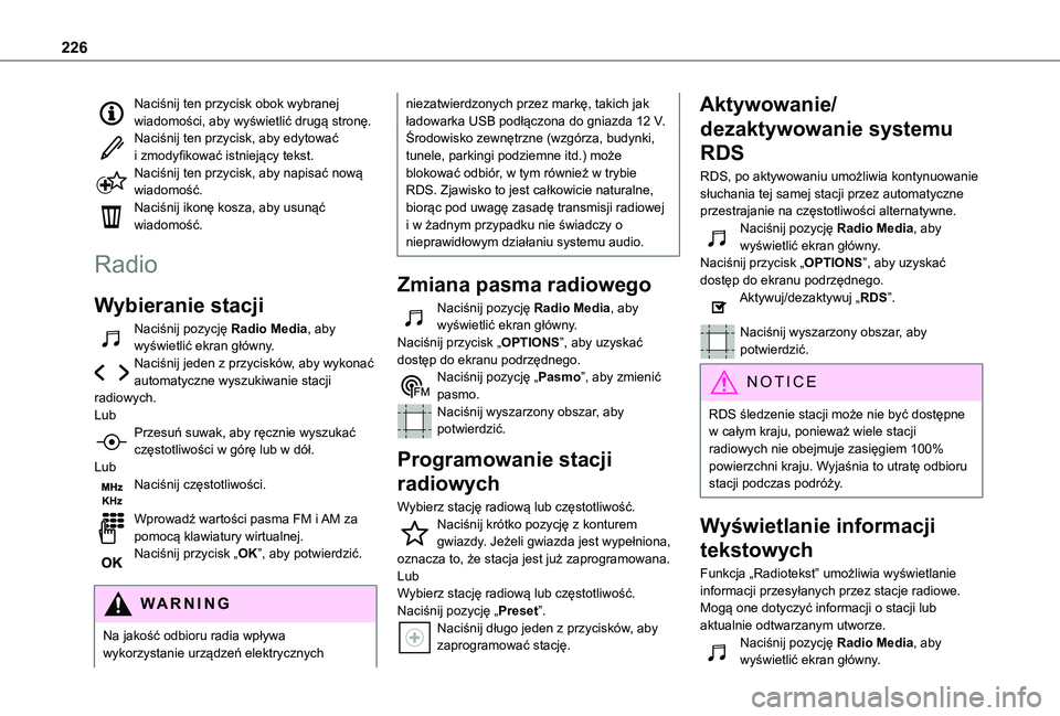TOYOTA PROACE CITY VERSO 2019  Instrukcja obsługi (in Polish) 226
Naciśnij ten przycisk obok wybranej wiadomości, aby wyświetlić drugą stronę.Naciśnij ten przycisk, aby edytować i zmodyfikować istniejący tekst.Naciśnij ten przycisk, aby napisać nową