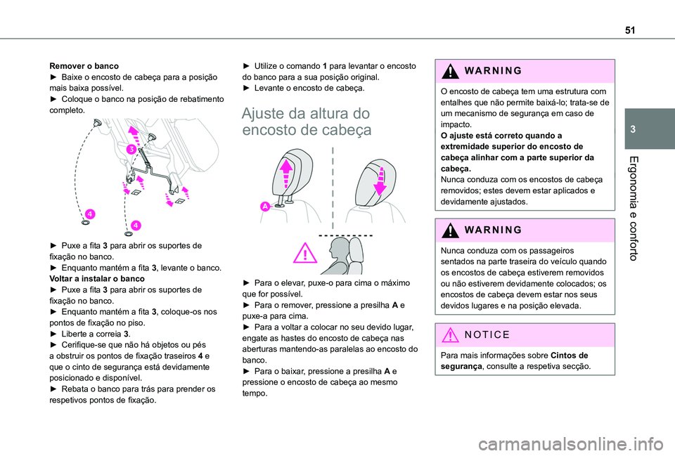 TOYOTA PROACE CITY VERSO 2019 Manual de utilização (in Portuguese) 51
Ergonomia e conforto
3
Remover o banco► Baixe o encosto de cabeça para a posição mais baixa possível.► Coloque o banco na posição de rebatimento completo.
► Puxe a fita 3 para abrir TOYOTA PROACE CITY VERSO 2019 Manual de utilização (in Portuguese) 51
Ergonomia e conforto
3
Remover o banco► Baixe o encosto de cabeça para a posição mais baixa possível.► Coloque o banco na posição de rebatimento completo.
► Puxe a fita 3 para abrir