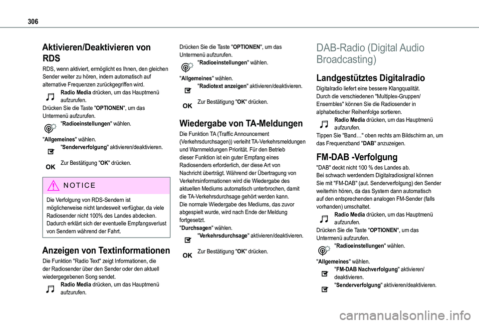 TOYOTA PROACE CITY VERSO EV 2022 Betriebsanleitungen (in German) 306
Aktivieren/Deaktivieren von
RDS
RDS, wenn aktiviert, ermöglicht es Ihnen, den gleichen Sender weiter zu hören, indem automatisch auf alternative Frequenzen zurückgegriffen wird.Radio Media dr TOYOTA PROACE CITY VERSO EV 2022 Betriebsanleitungen (in German) 306
Aktivieren/Deaktivieren von
RDS
RDS, wenn aktiviert, ermöglicht es Ihnen, den gleichen Sender weiter zu hören, indem automatisch auf alternative Frequenzen zurückgegriffen wird.Radio Media dr